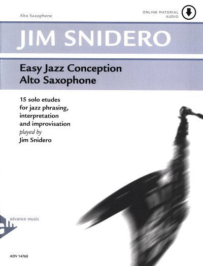 J. Snidero: Easy Jazz Conception - Alto Saxophone, Asax