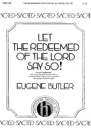 E. Butler: Let The Redeemed Of The Lord Say So!