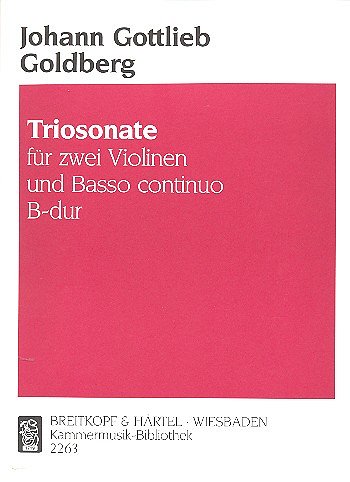 Goldberg Johann Gottlieb: Triosonate B-Dur