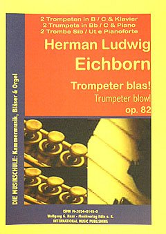 Eichborn Hermann Ludwig: Trompeter Blas Op 82