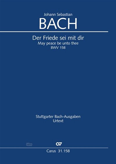 DL: J.S. Bach: Der Friede sei mit dir BWV 158 (1723/1735 (Pa