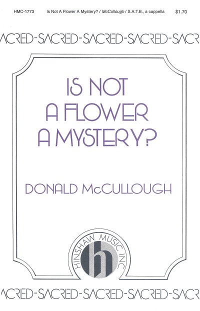 Is Not a Flower a Mystery? (Chpa)
