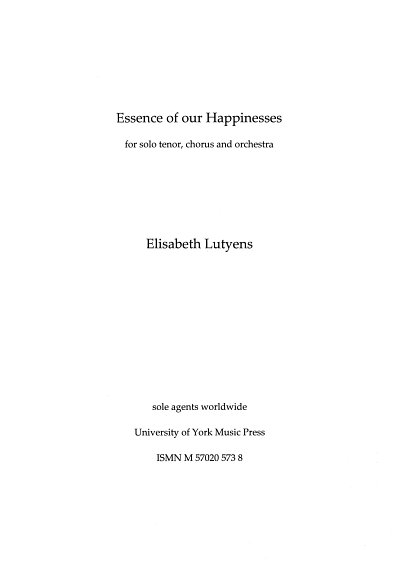 E. Lutyens: Essence Of Our Happinesses Op.69 (Part.)