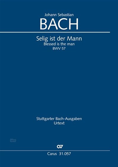J.S. Bach: Selig ist der Mann (Dialogus) BWV 57 (1725)