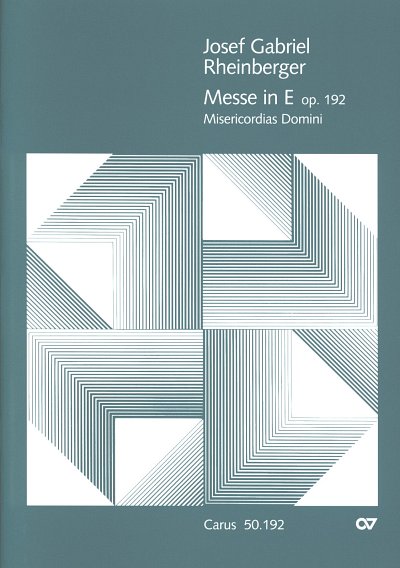 J. Rheinberger: Missa in E op. 192; 