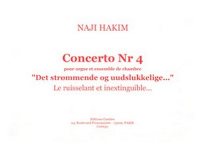 N. Hakim: Concerto N°4 Le Ruisselant et Inextinguibl (Part.)