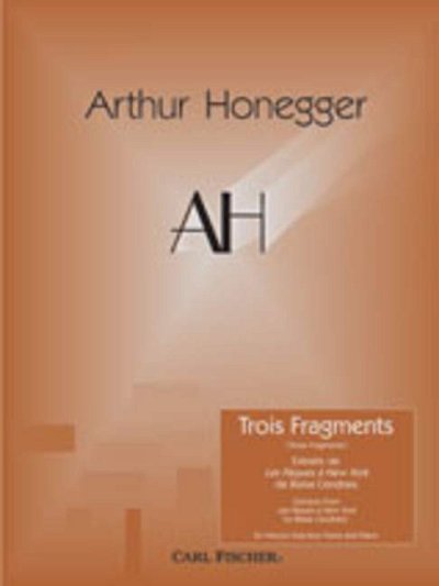 A. Honegger: Trois Fragments, GesSKlav