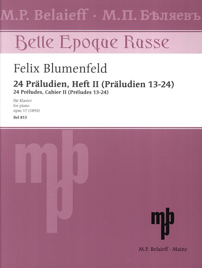 Blumenfeld Felix: 24 Präludien op. 17 (1892)