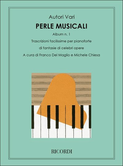 Perle Musicali. Album N. 1 - Celebri Opere, Klav