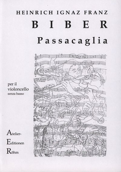 H.I.F. Biber: Passacaglia bearbeitet fuer Cello Vc (Sppart)