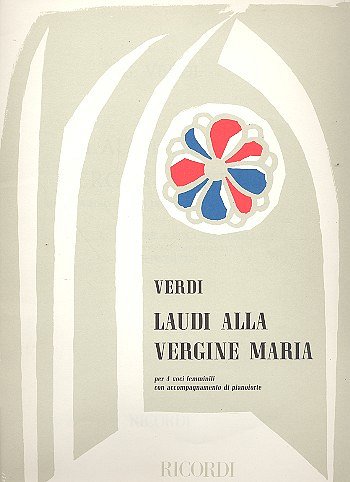 G. Verdi: Laudi Alla Vergine Maria