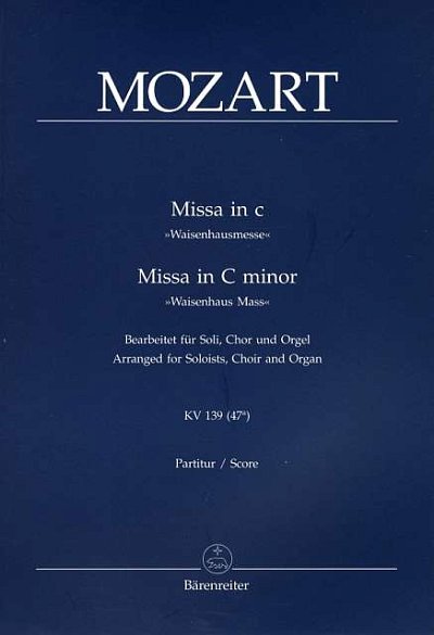 W.A. Mozart: Missa c-Moll KV 139 