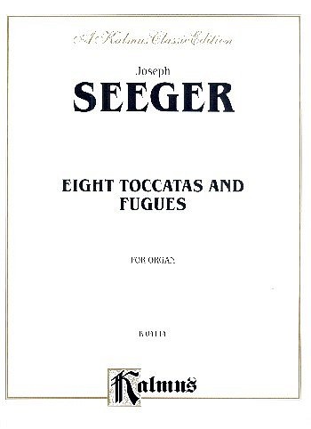 Eight Toccatas and Fugues, Org