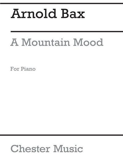 A. Bax: A Mountain Mood, Klav