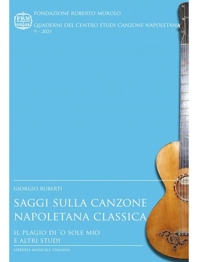 G. Ruberti: Saggi sulla canzone napoletana classica