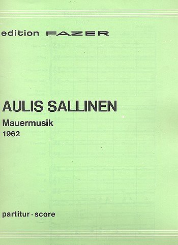 A. Sallinen: Mauermusik op. 7, Sinfo (Part.)