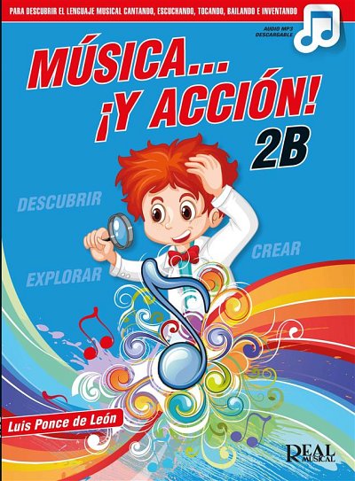 L. Ponce de León: Música_ ¡Y acción! 2B, Schkl