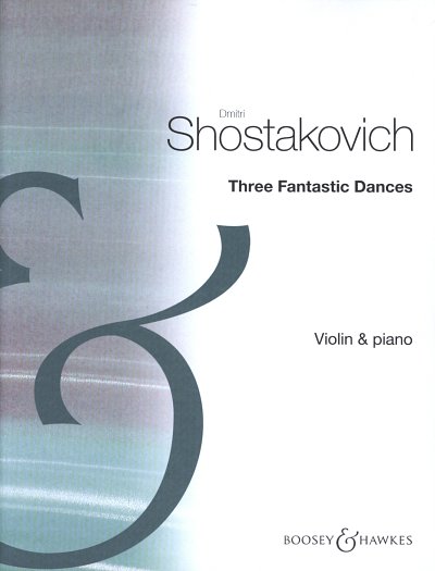 D. Schostakowitsch: Three Fantastic Dance, VlKlav (KlavpaSt)