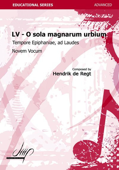 O Sola Magnarum Urbium, Ad Laudes, Ch (KA)