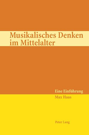 M. Haas: Musikalisches Denken im Mittelalter (Bu)