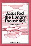 H. Hopson: Jesus Fed the Hungry Thousands