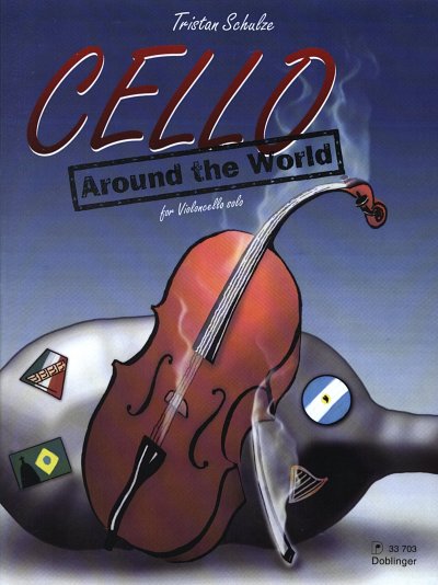 Schulze Tristan: Cello around the World