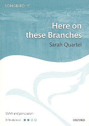 S. Quartel: Here on these Branches
