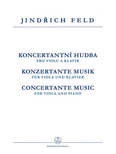 J. Feld y otros.: Konzertante Musik für Bratsche und Klavier