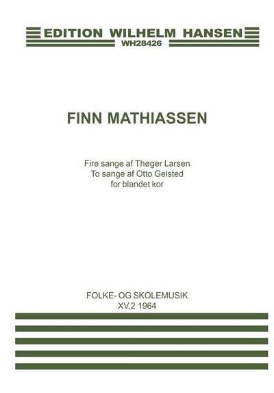 Fire Sange af Thoger Larsen To Sange, GchKlav (KA)