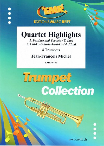J. Michel: Quartet Highlights, 4Trp