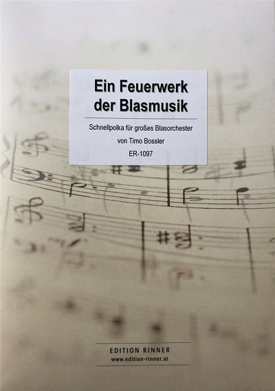 T. Bossler: Ein Feuerwerk der Blasmusik, Blaso (Pa+St)