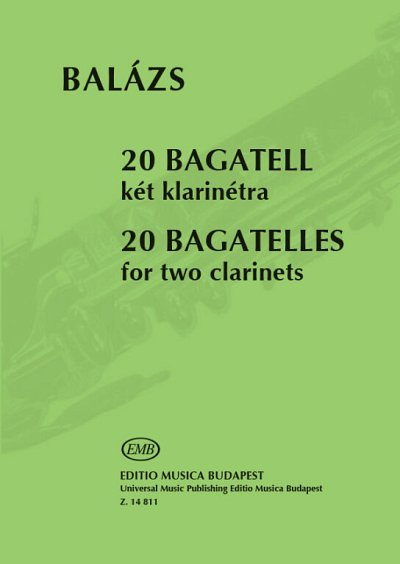 Á. Balázs: 20 Bagatelles for two clarinets, 2Klar (Sppa)