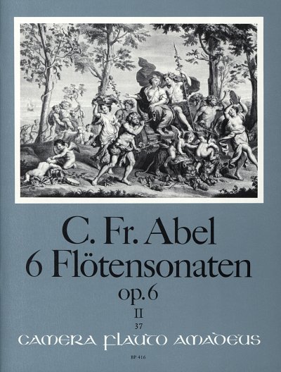C.F. Abel: Sechs Sonaten 2, op. 6, FlBc/Klv (KlavpaSt)