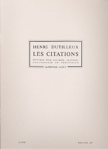 H. Dutilleux: Henri Dutilleux: Les Citations, Kb (Part.)