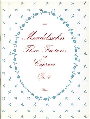 F. Mendelssohn Barth: 3 Fantasies or Caprices Op. 16, Klav