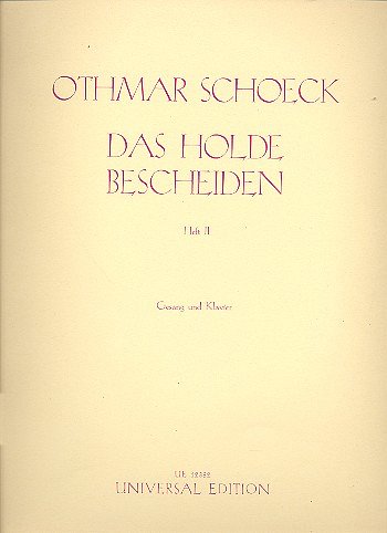 O. Schoeck: Das holde Bescheiden op. 62 Band 2
