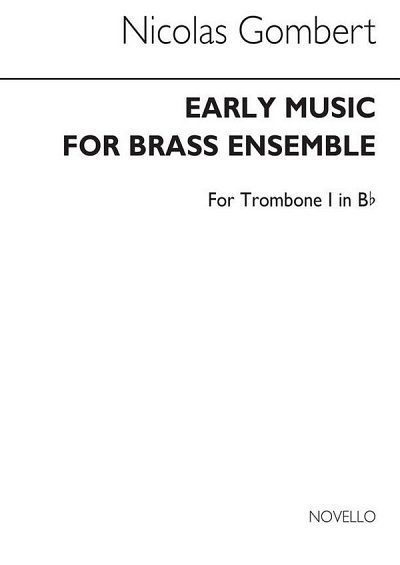 Early Music For Brass Ensemble Tbn 1 Tc, Blech (Bu)
