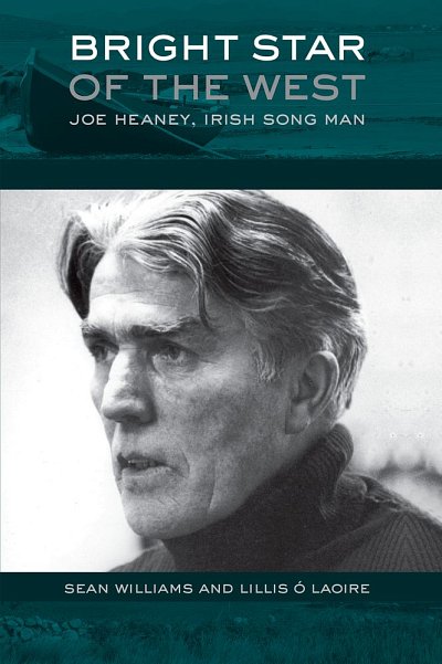 Bright Star of the West Joe Heaney, Irish Song Man