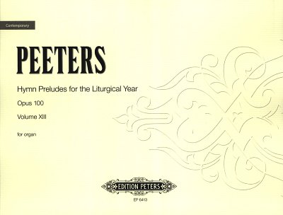F. Peeters: 213 Choralvorspiele für das Kirchenjahr für Orgel op. 100, Band 13