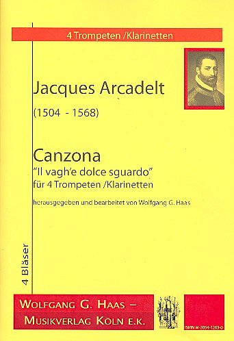 Arcadelt Jacques: Canzona Il Vagh'e Dolce Sguardo