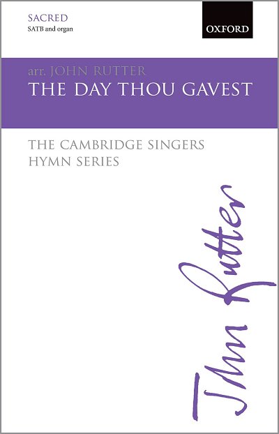 J. Rutter: The Day Thou Gavest, GchOrg (Chpa)