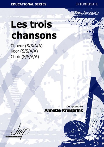 A. Kruisbrink: Les Trois Chansons (Chpa)