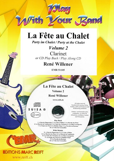 R. Willener: La Fête au Chalet Volume 2, Klar (+CD)