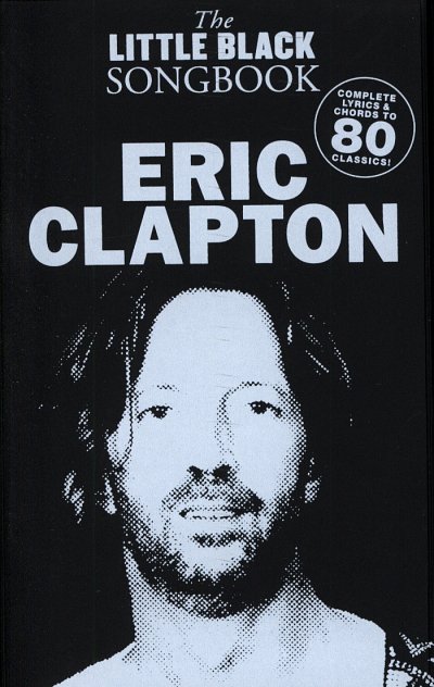E. Clapton: The Little Black Songbook - Eric Clapton, GesGit