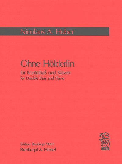 N.A. Huber: Ohne Hoelderlin