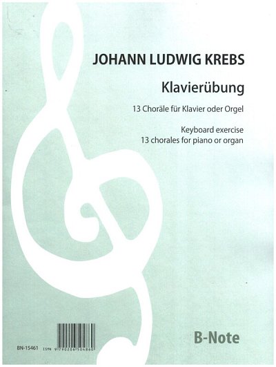 J.L. Krebs: Klavierübung - 13 Choräle für Klavier , Klav/Org