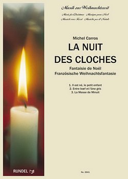 M.C. Michel Carros: La Nuit des Cloches, Blasorch (Pa+St)