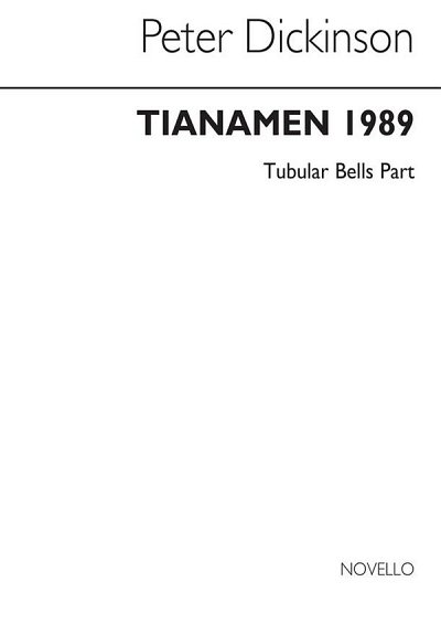 P. Dickinson: P Tiananmen 1989 Tubular Bells Part, Perc