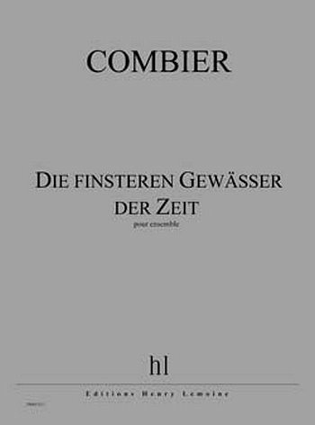 J. Combier: Die finsteren Gewässer der Zeit, Kamens (Part.)