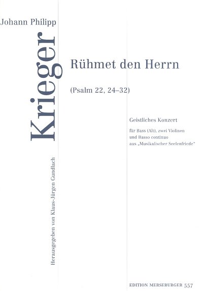 J.P. Krieger: Rühmet den Herrn - Psalm , GesB/A2VlBc (Pa+St)